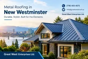 Metal Roofing in New Westminster, BC: Metal Roofs For Your New Westminster Residence or Buildings